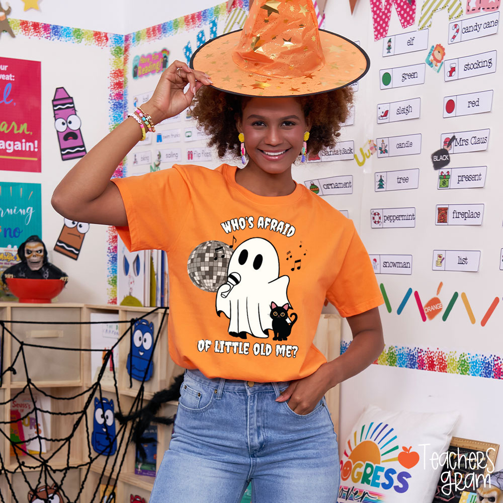 Who's Afraid Of Little Old Me Music Teacher T-Shirt