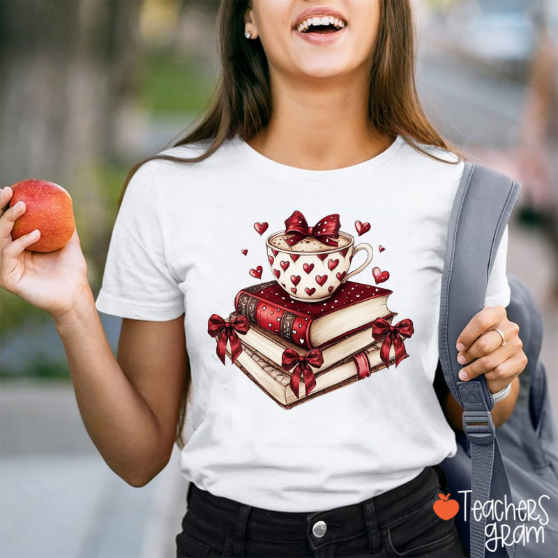 Books Coffee And Love In Valentine Teacher T-Shirt