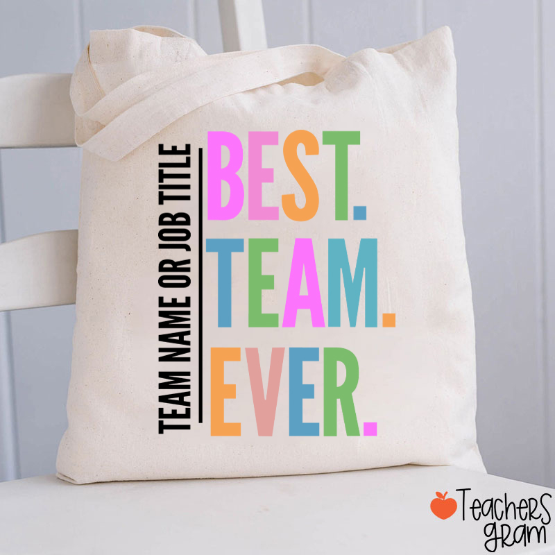 Personalized Neon Color Best Team Ever Teacher Tote Bag