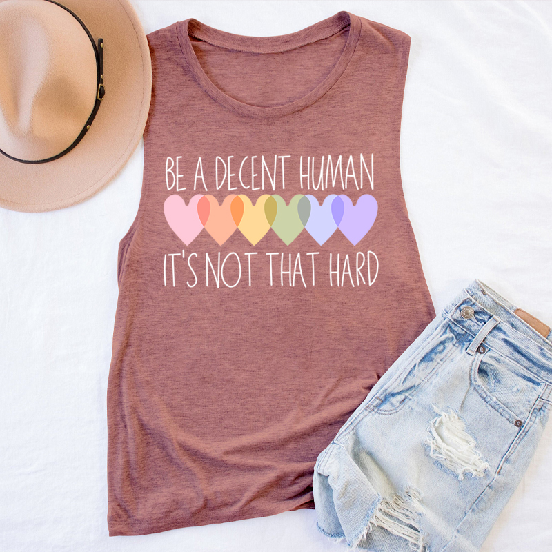 Be A Decent Human It's Not That Hard Teacher Tank Top