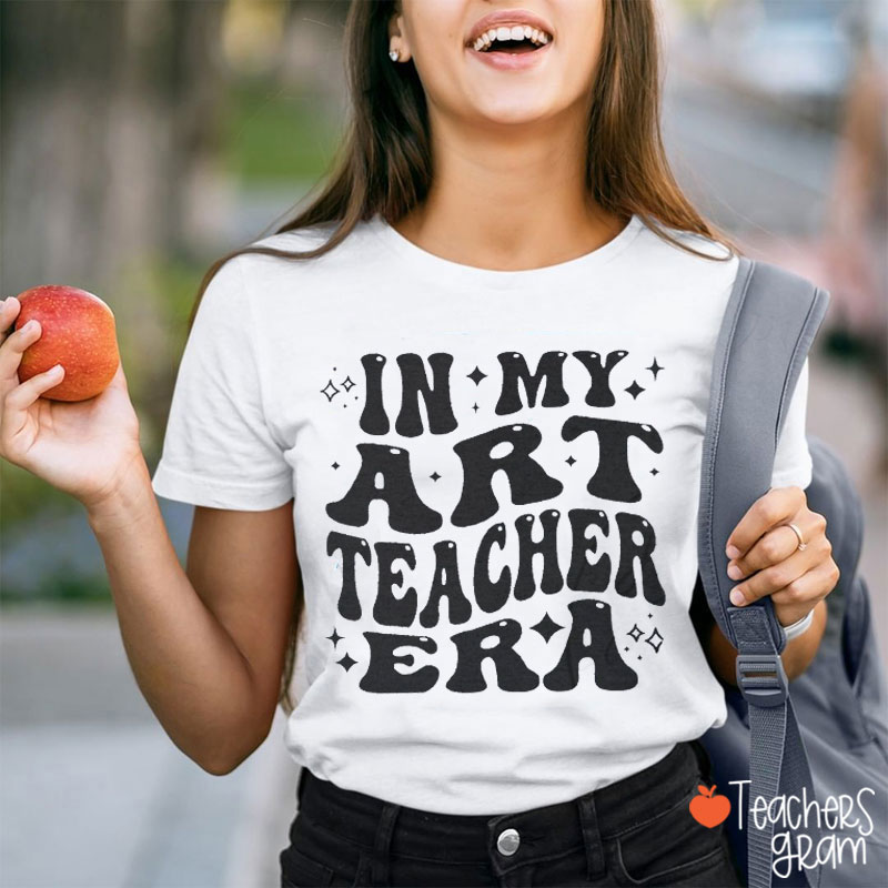 In My Art Teacher Era Teacher T-Shirt