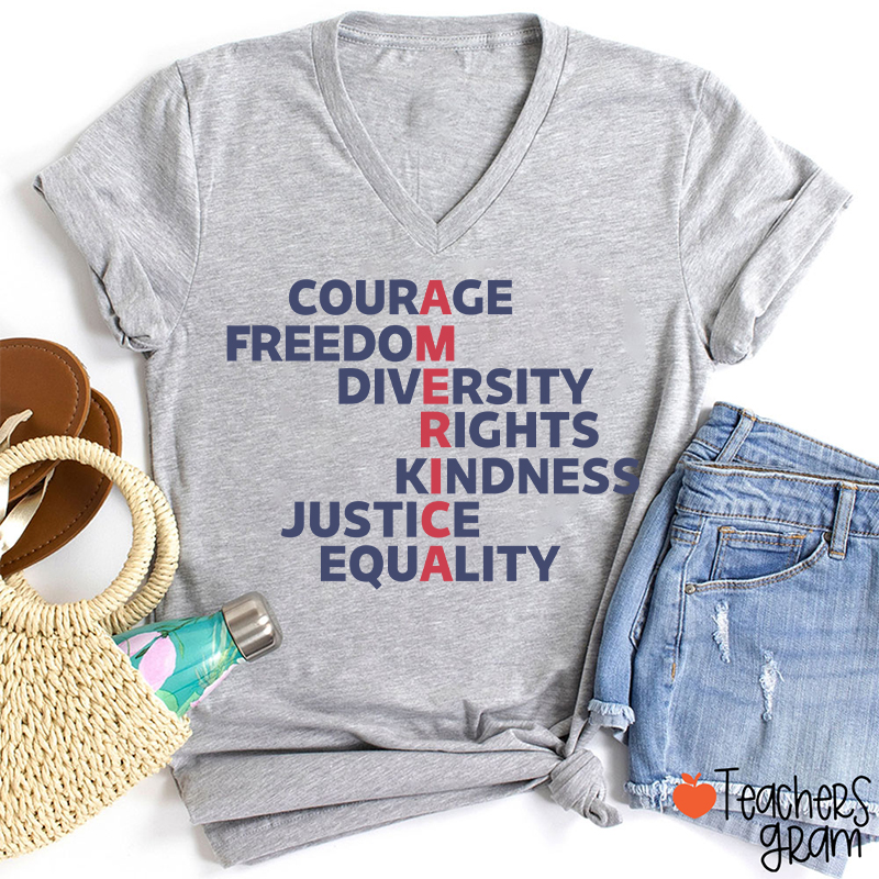Courage Freedom Diversity Right Kindness Justice Equality America Teacher Female V-Neck T-Shirt