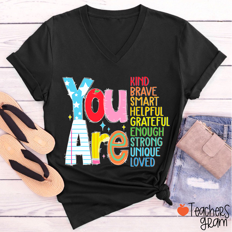 Be Who You Are You Are Enough Teacher Female V-Neck T-Shirt
