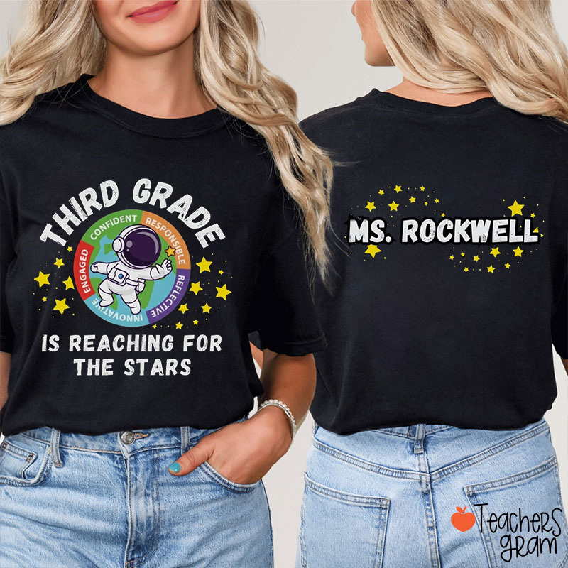 Personalized Grade And Name Astronaut Reach For The Stars Teacher Two Sided T-Shirt