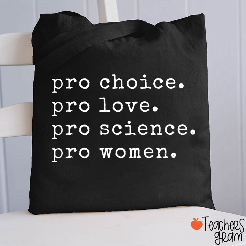 Pro Choice Pro Love Teacher Tote Bag