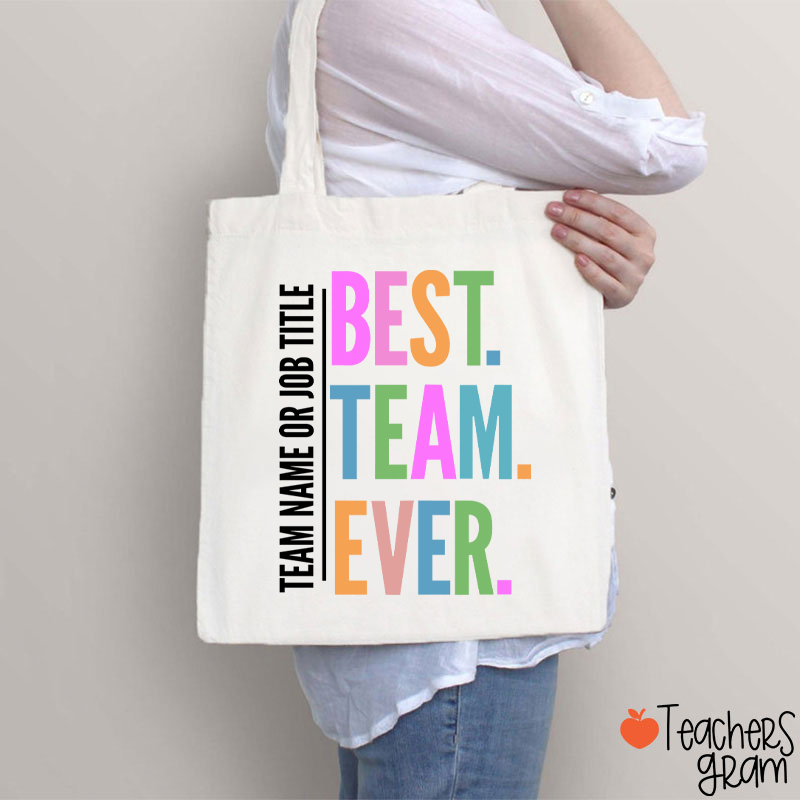 Personalized Neon Color Best Team Ever Teacher Tote Bag