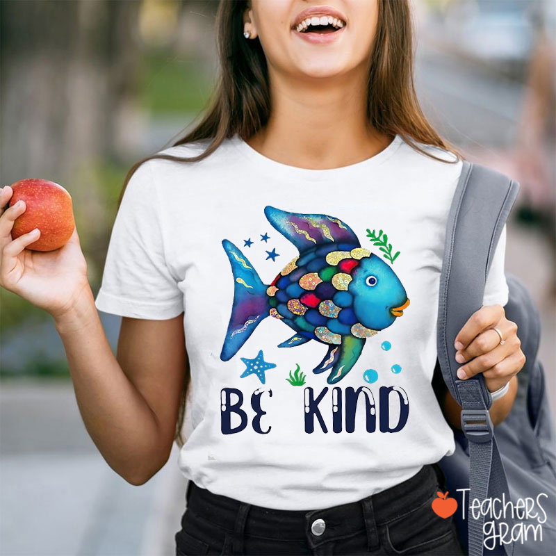 Be Kind Blue Fish Teacher T-Shirt