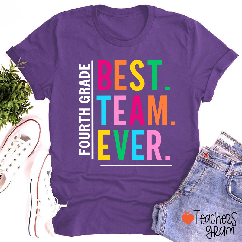 Personalized Grade Best Team Ever Teacher T-Shirt