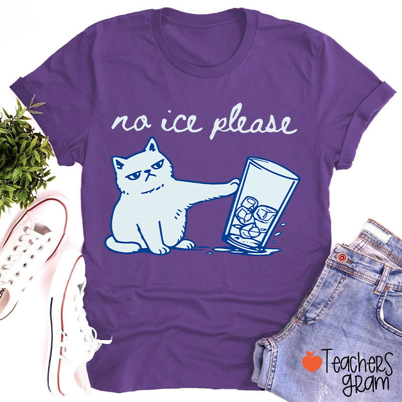 No Ice Please Cute Cat Teacher T-Shirt