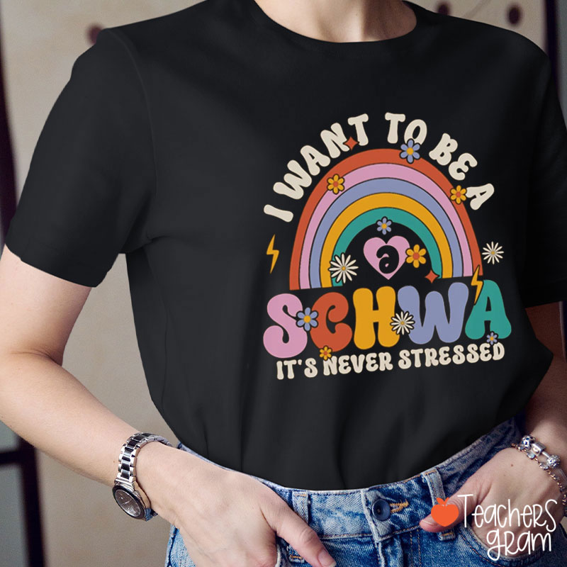 I Want To Be A Schwa Funny English Teacher T-Shirt