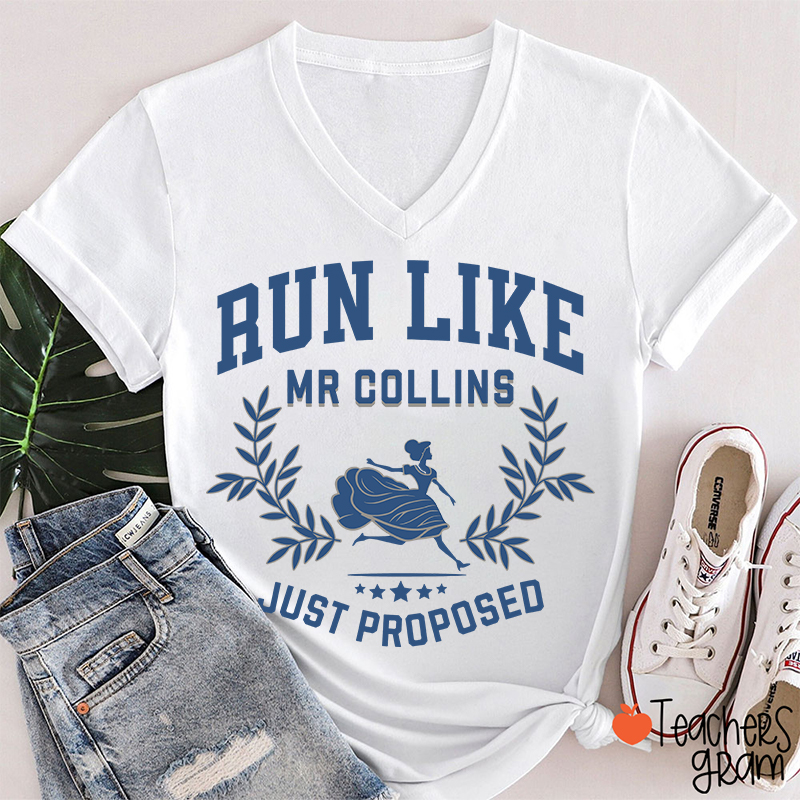 Run Like Mr Collins Just Proposed Teacher Female V-Neck T-Shirt