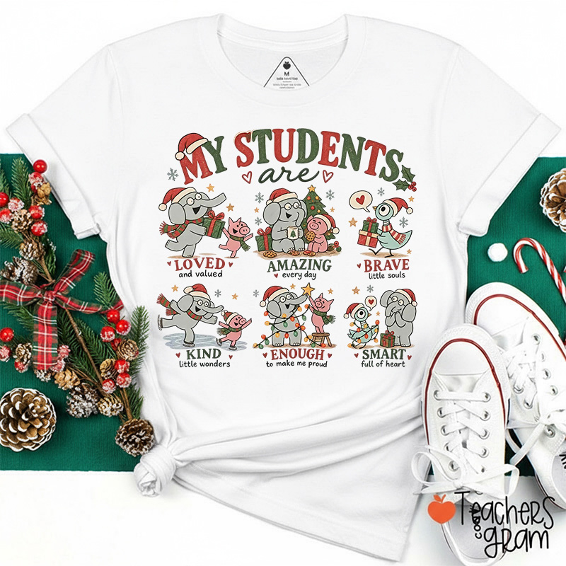 My Students Are Loved Teacher Christmas Teacher T-Shirt