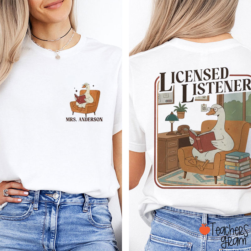 Personalized Name Licensed Listener Teacher Two Sided T-Shirt