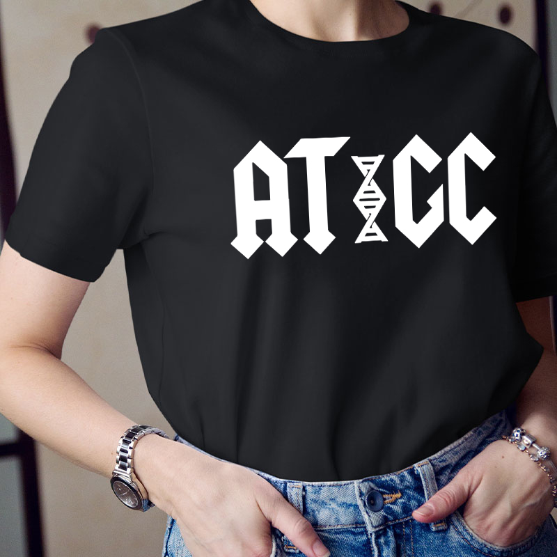 ATGC Molecular Biology Genetics Teacher T-Shirt