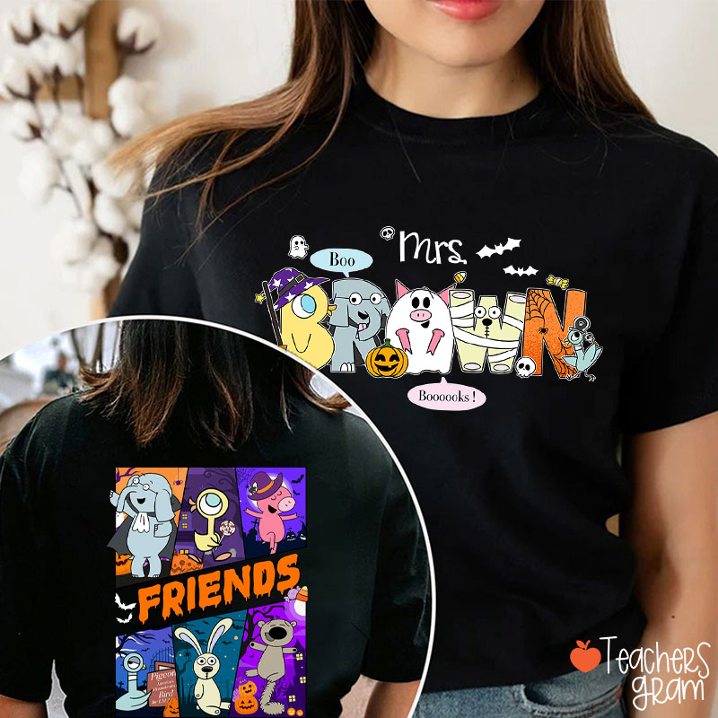 Personalized Name Boo Booooks Friends Teacher Two Sided T-Shirt