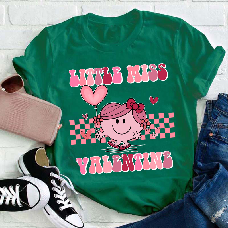 Little Miss Valentine Teacher T-Shirt