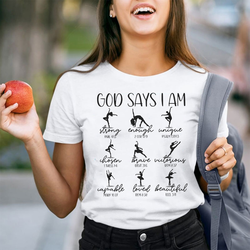God Says I Am Dancer Teacher T-Shirt
