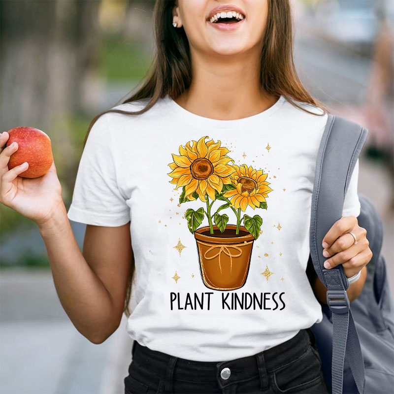 Plant Kindness Sunflower Teacher T-Shirt