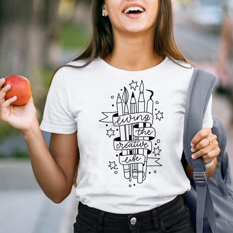 Living The Creative Life Art Teacher T-Shirt