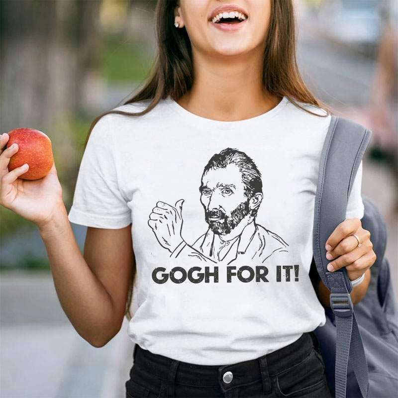 Gogh For It Teacher T-Shirt