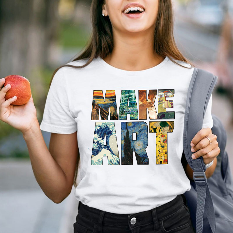 Make Art Teacher T-Shirt