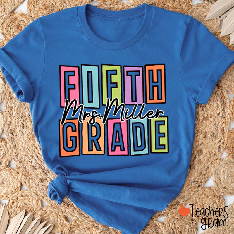 Personalized Name And Grade Colorful Block Letter Cursive Script Teacher T-Shirt