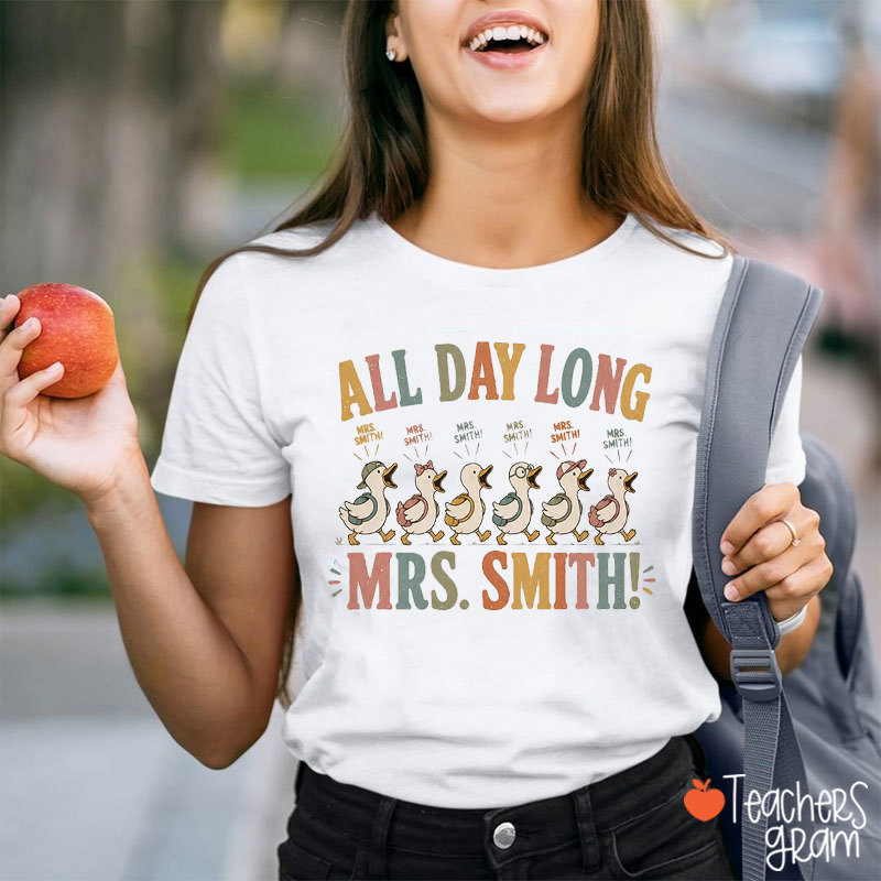 Personalized Name All Day Long Teacher Shirt
