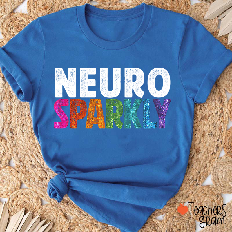 Neuro Sparkly Teacher T-Shirt