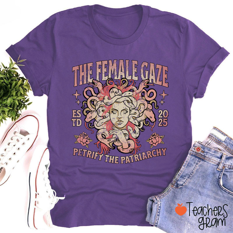Personalized The Female Gaze Teacher T-Shirt
