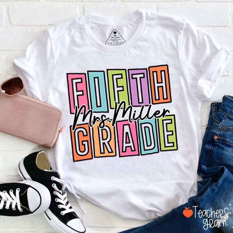 Personalized Name And Grade Colorful Block Letter Cursive Script Teacher T-Shirt