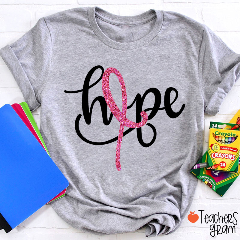 Pink Ribbon Hope Breast Cancer Teacher T-Shirt