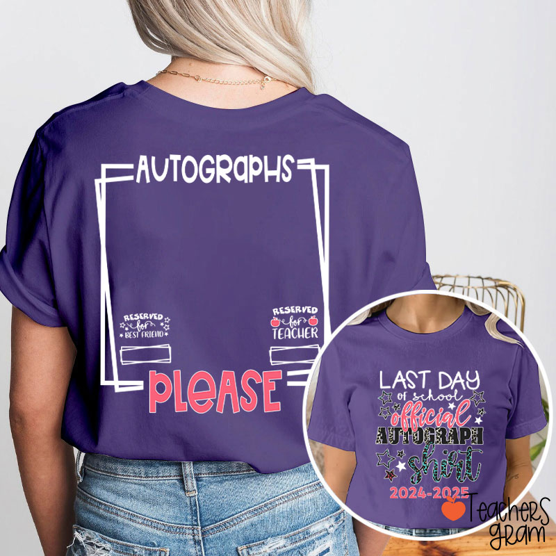 Personalized Last Day Of School Official Autograph Teacher Two Sided T-Shirt