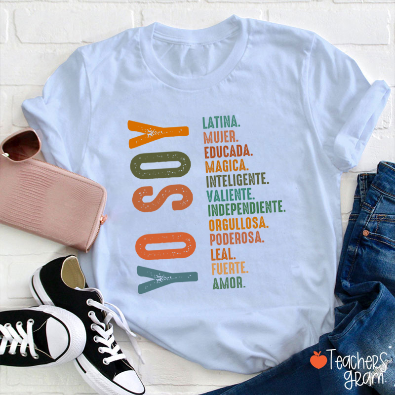 Yo Soy Latina Educada Magica Mujer Teacher T-Shirt