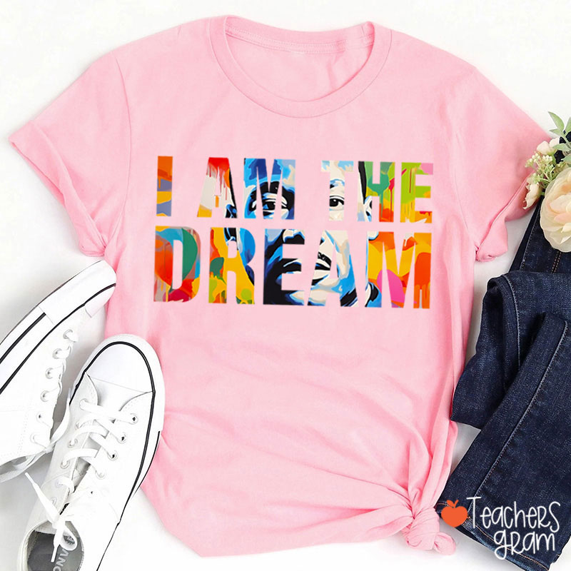Dream Like A King Teacher T-Shirt