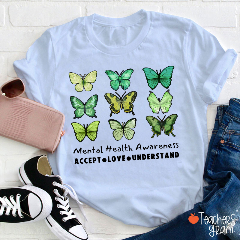 Accept Love Understand Butterfly Graphic Mental Health Awareness Teacher T-Shirt