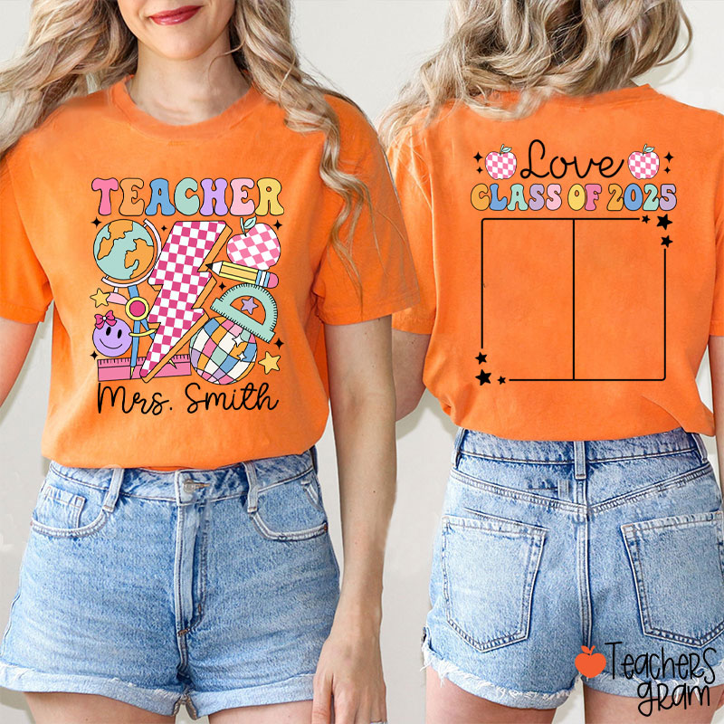 Personalized Love Class Autograph Teacher Two Sided T-Shirt