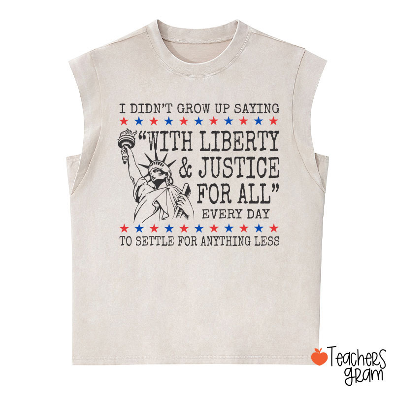 Liberty And Justice For All 4th Of July Teacher Washed Tank Top