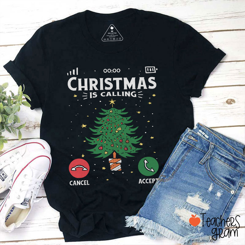 Christmas Is Calling Cancel Or Accept Teacher T-Shirt