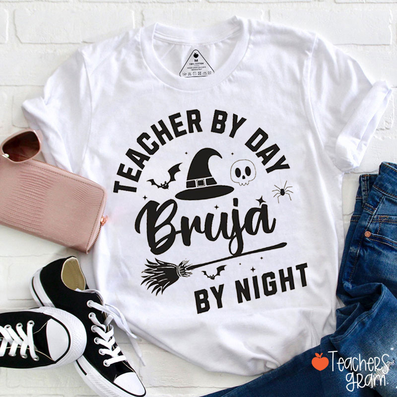 Teacher By Day Bruja By Night Spanish Teacher T-Shirt