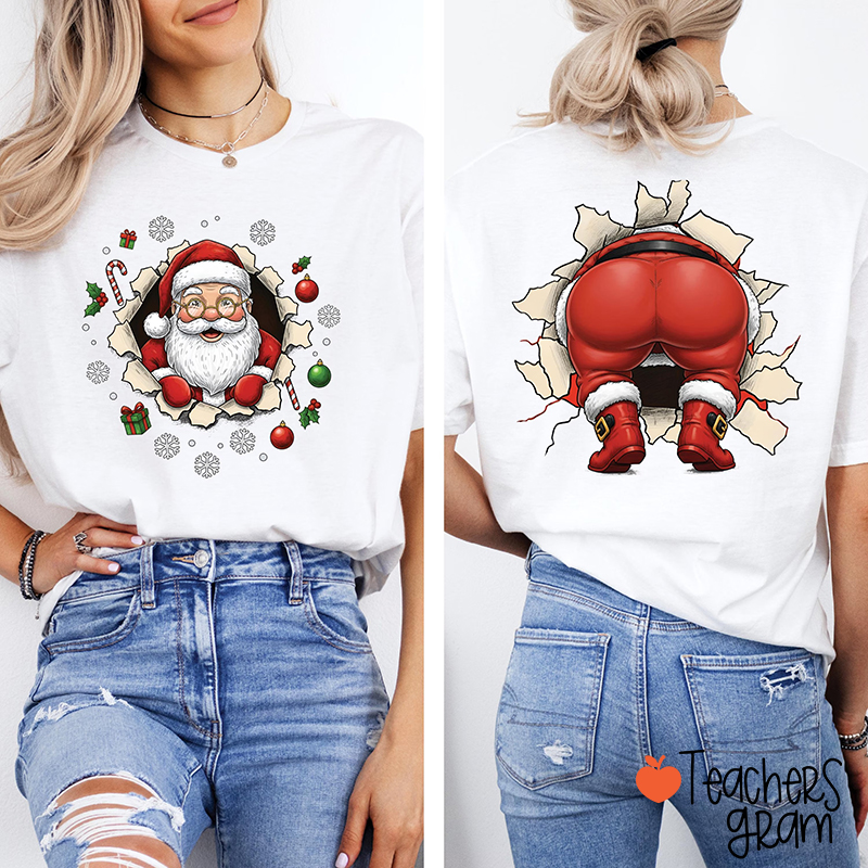 Christmas Santa Is Here Teacher Two Sided T-Shirt