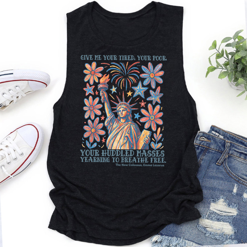 Give Me Your Tired Your Poor Your Huddled Masses Yearning To Breathe Free Teacher Tank Top