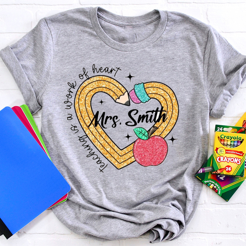 Teaching Is A Work Of Heart Glitter Teacher T-Shirt