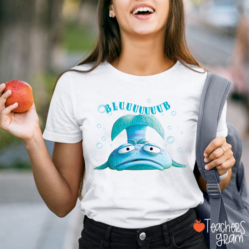 Bluuuuub Teacher T-Shirt