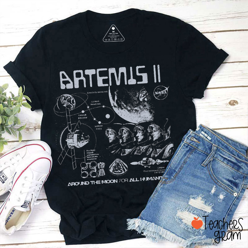 Artemis Around The Moon For All Humanity Teacher T-Shirt