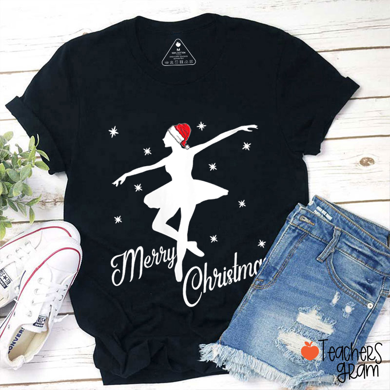 Merry Christmas Ballet Dancer Teacher T-Shirt
