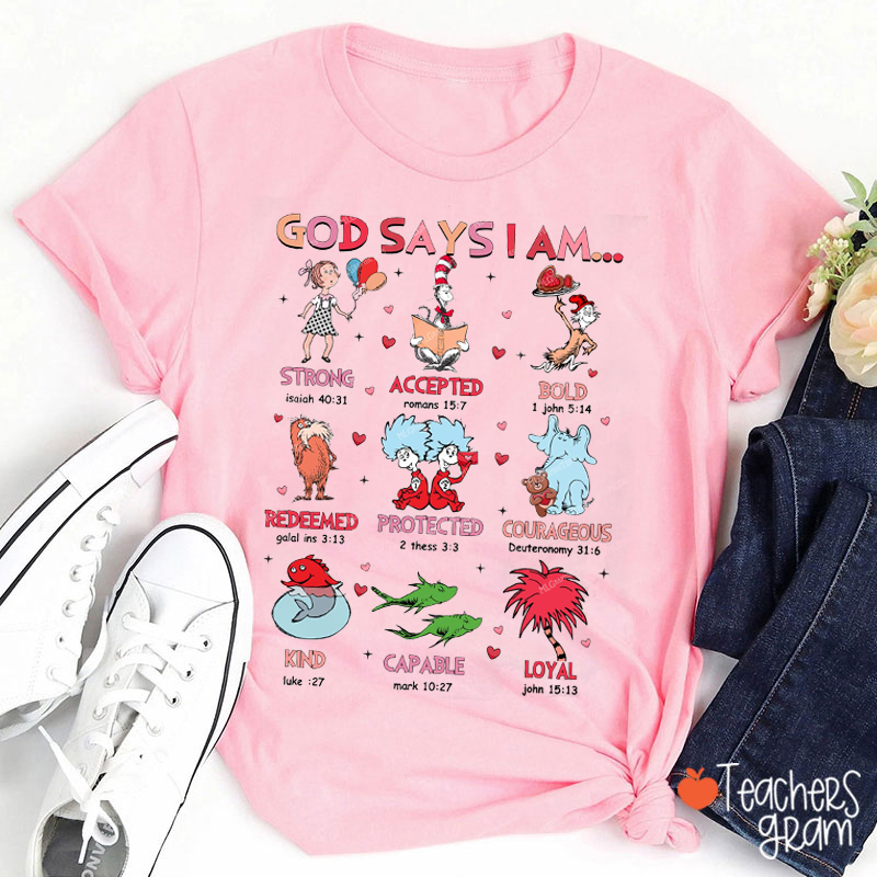 God Says I Am Children's Books Valentine's Day Teacher T-Shirt