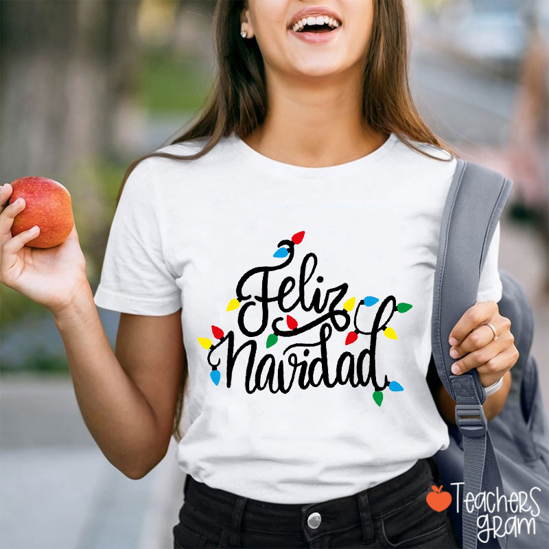 Feliz Navidad Light Strip Spanish Teacher T-Shirt