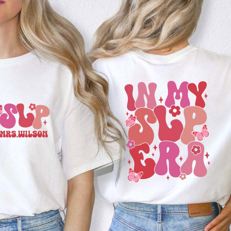 Personalized In My Slp Era Teacher Two Sided T-Shirt