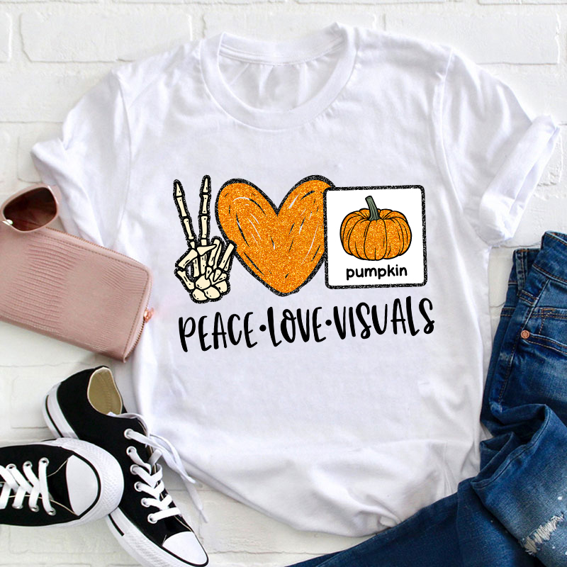 Peace Love Visuals Teacher T-Shirt