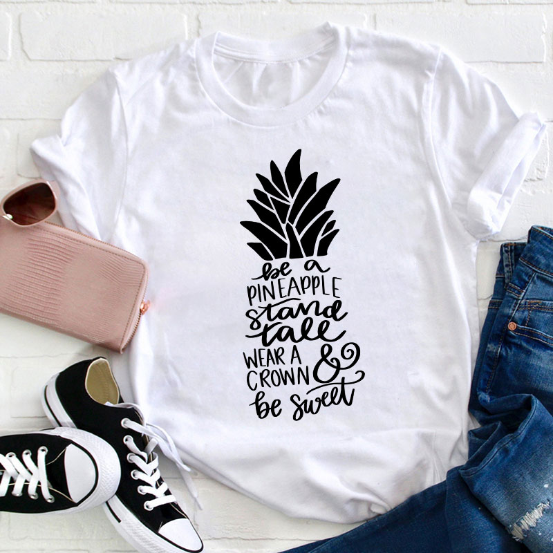 Be A Pineapple Teacher T-Shirt